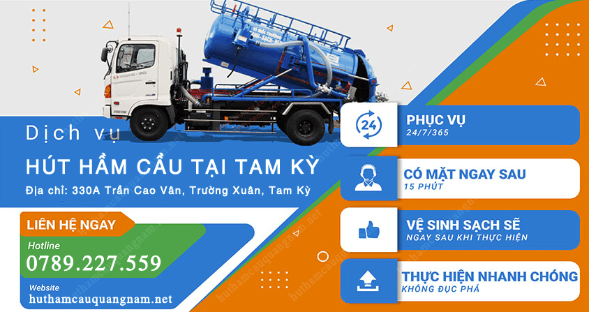 Hút hầm cầu Tam Kỳ ✔️ Giá Tốt Nhất ☎️ Gọi ngay: 0789.227.559