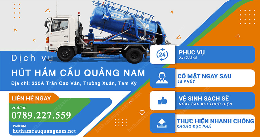 Hút hầm cầu Quảng Nam ✔️ Giá Tốt Nhất ☎️ Gọi ngay: 0789.227.559